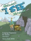 Nashoba's "I SEE" Workbook : Language Expansion for Autism, Third Edition - Book
