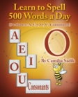 Learn to Spell 500 Words a Day : The Vowel O (vol. 4) - Book