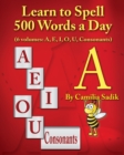 Learn to Spell 500 Words a Day : The Vowel A (vol. 1) - Book