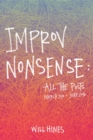 Improv Nonsense : All The Posts - eBook