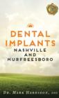 Dental Implants Nashville and Murfreesboro - Book