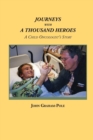 Journeys with a Thousand Heroes : A Child Oncologist's Story - Book
