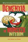 Dementia : The Monster Within - Book