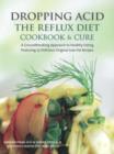 Dropping Acid : The Reflux Diet Cookbook & Cure - eBook