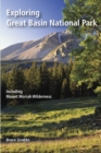 Exploring Great Basin National Park : Including Mount Moriah Wilderness - Book