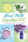 Heal with Essential Oil : Nature's Medicine Cabinet - Book