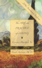The Art and Practice of Loving : Living a Heartfelt Yes - Book
