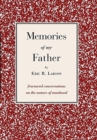Memories of my Father : fractured conversations on the nature of manhood - Book