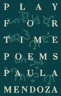 Play for Time : Poems - Book