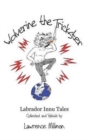 Wolverine the Trickster : Labrador Innu Tales Collected and Retold by Lawrence Millman - Book