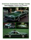 American Automotive Design Trends / Opera Windows : Fashion over Function - Book