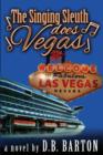 The Singing Sleuth Does Vegas - Book