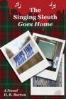 The Singing Sleuth Goes Home - Book
