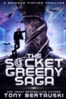 The Socket Greeny Saga : A Science Fiction Adventure - Book