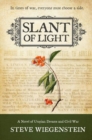 Slant of Light Volume 1 : A Novel of Utopian Dreams and Civil War - Book