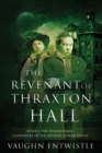 The Revenant of Thraxton Hall - Book