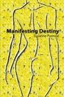 Manifesting Destiny - Book