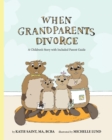 When Grandparents Divorce - Book