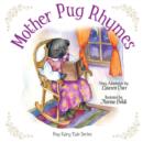 Mother Pug Rhymes - Book
