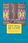 Thy Will Be Done : The Lord's Prayer Mystery Series, Volume IV - Book