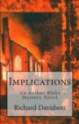 Implications : An Arthur Blake Mystery - Book