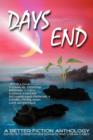 Days End : A Better Fiction Anthology - Book