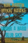 Under a Hard Blue Sky - Book