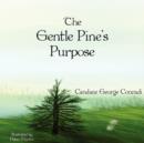 The Gentle Pine's Purpose - Book
