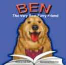 Ben : The Very Best Furry Friend - A Children's Book About a Therapy Dog and the Friends He Makes at the Library and Nursing Home - Book