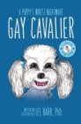 Gay Cavalier : A Puppy's Worst Nightmare - Book