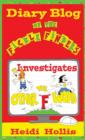Diary Blog of the Fickle Finders : Investigates-The Other "F" Word - Book
