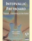 Intervallic Fretboard : Towards Improvising on the Guitar - Book