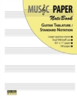 MUSIC PAPER NoteBook - Guitar Tablature / Standard Notation - Book