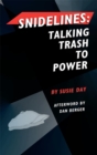 Snidelines : Talking Trash to Power - eBook