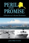 Peril and Promise: A History-nut's Alaska Storybook - eBook