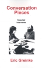 Conversation Pieces : Selected Interviews - Book