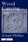 Wood Carving : A Carefully Graduated Educational Course - Book
