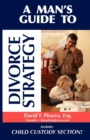 A Man's Guide to Divorce Strategy - Book
