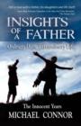 Insights of a Father - Ordinary Days, Extraordinary Life : The Innocent Years - Book