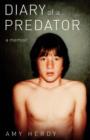 Diary of a Predator : A Memoir - Book