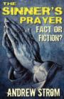 THE SINNER's PRAYER - FACT or FICTION? - Book