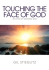Touching the Face of God : 40 Days of Adoring God - Book