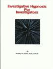 Investigative Hypnosis for Investigators - eBook