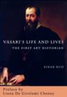 Vasari's Life and Lives : The First Art Historian - Book