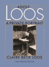 Adolf Loos A Private Portrait - Book