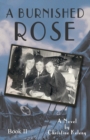 A Burnished Rose : Book II - Book