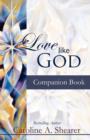 Love Like God Companion Book - Book
