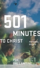 501 Minutes to Christ : Personal Essays - eBook