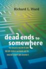 Dead Ends to Somewhere - Book