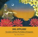 She Appears! Encounters with Kwan Yin, Goddess of Compassion - Book